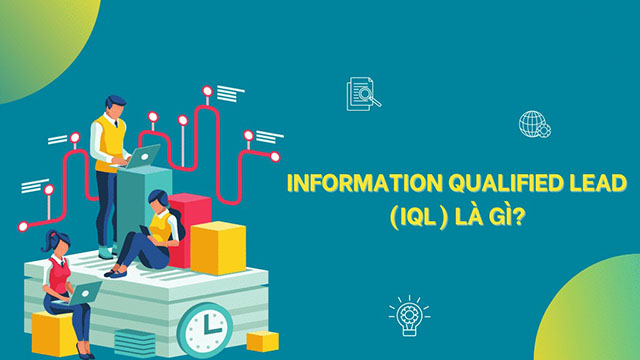 Information qualified lead là các lead ở giai đoạn đầu của chu trình bán hàng