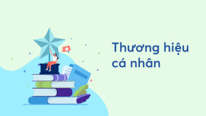 Thương hiệu cá nhân là gì?